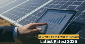 Read more about the article Solar Unit Selling Price 2026 in Pakistan| Explained (Per-Unit Cost)